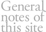 General notes of this site